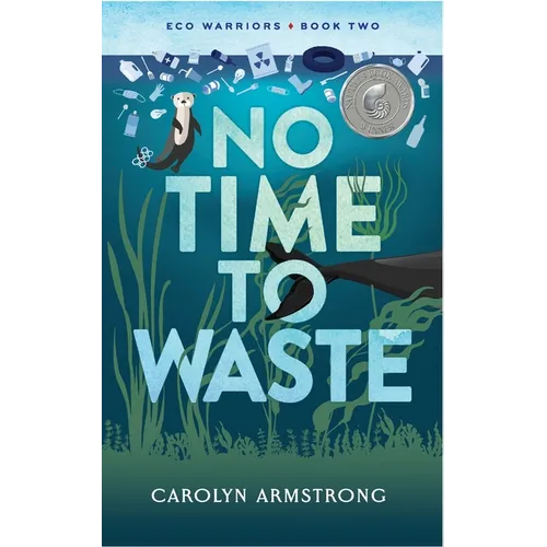 No Time To Waste: Eco Warriors book 2 - Paperback