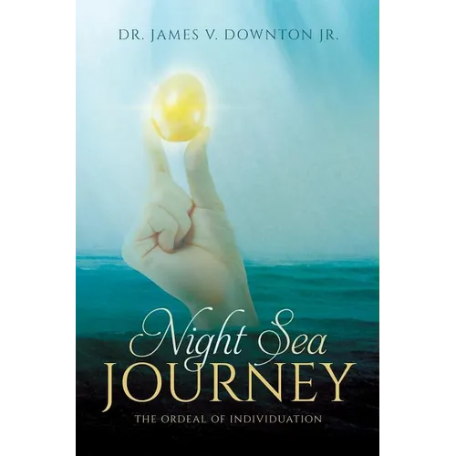 Night Sea Journey: The Ordeal of Individuation - Paperback