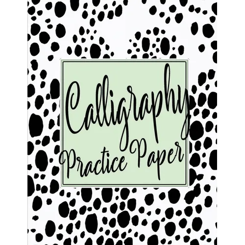 Calligraphy Practice Sheets: Workbook of Slanted Grid Calligraphy Paper Modern Calligraphy Handwriting for Beginners - Black Dots - Paperback