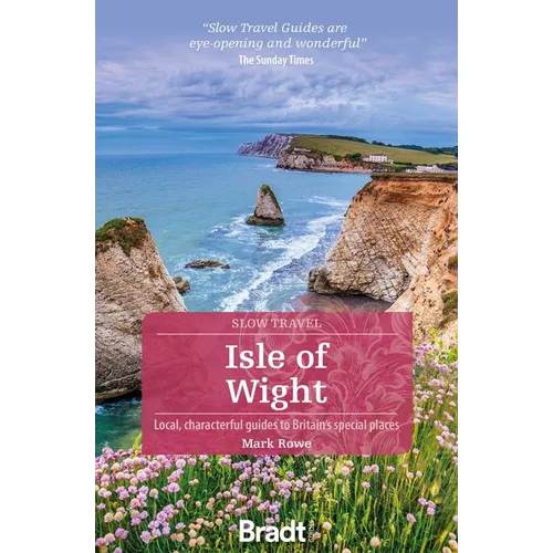 Isle of Wight: Local, Characterful Guides to Britain's Special Places - Paperback