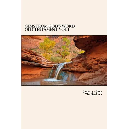 Gems From God's Word: Old Testament: January - June - Paperback