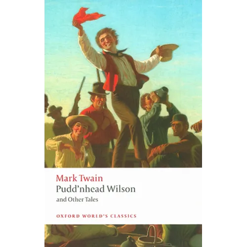 Pudd'nhead Wilson and Other Tales - Paperback