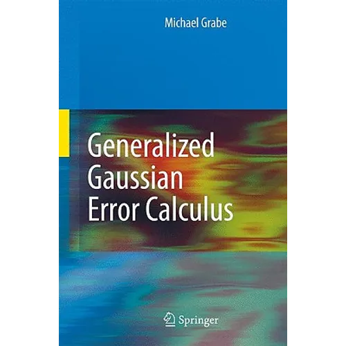 Generalized Gaussian Error Calculus - Hardcover
