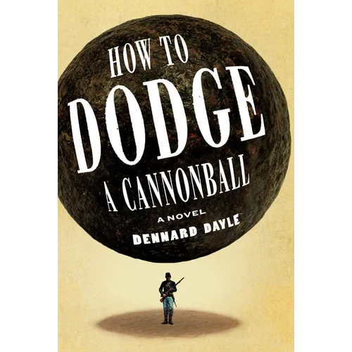How to Dodge a Cannonball - Library Binding