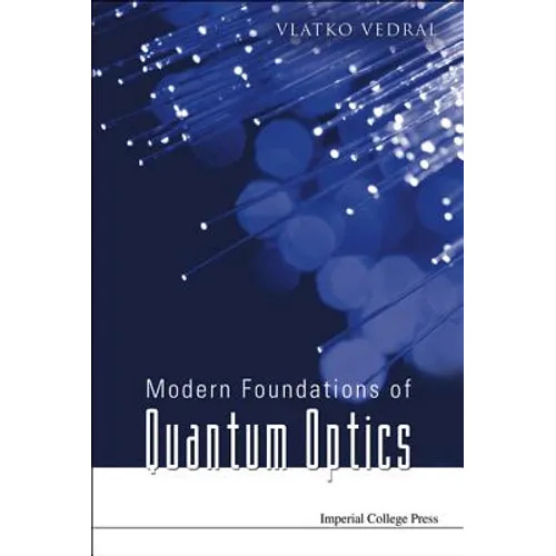 Modern Foundations of Quantum Optics - Paperback