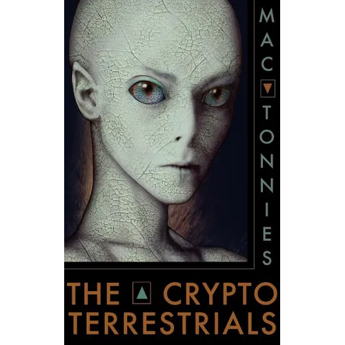 The Cryptoterrestrials: A Meditation on Indigenous Humanoids and the Aliens Among Us - Paperback