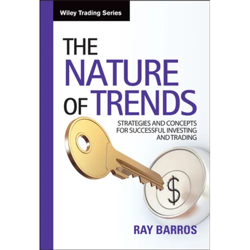 The Nature of Trends: Strategies and Concepts for Successful Investing and Trading - Hardcover