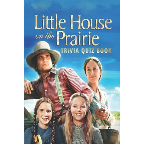 Little House on the Prairie: Trivia Quiz Book - Paperback