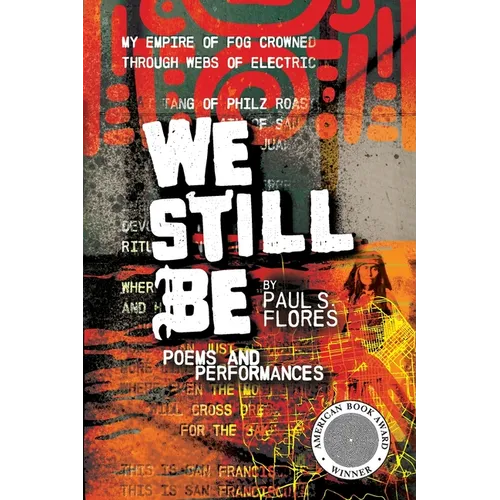 We Still Be: Poems and Performances - Paperback