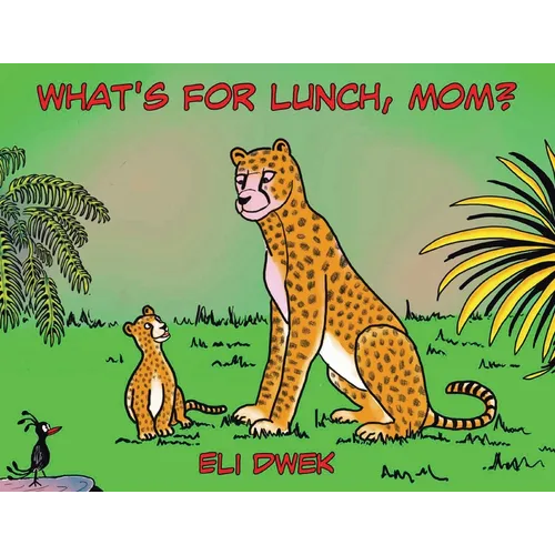 What's For Lunch, Mom? - Paperback