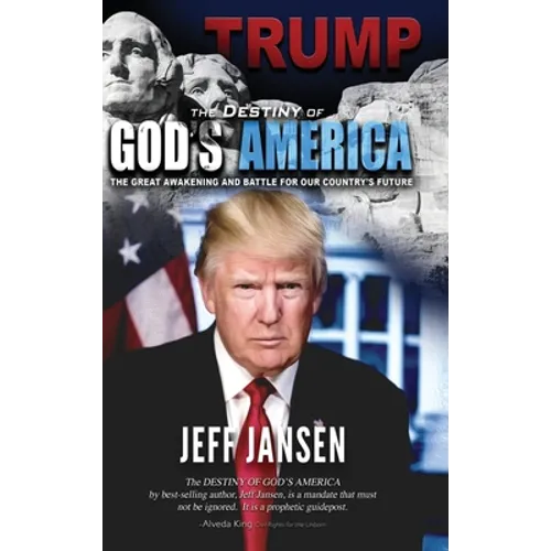 Trump: The Destiny of God's America - Hardcover