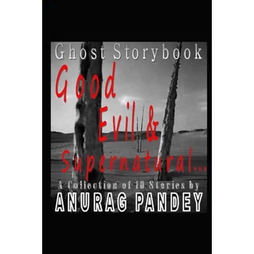 Good, Evil & Supernatural...: Ghost Storybook - Paperback