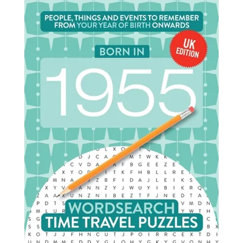 Born in 1955: Your Life in Wordsearch Puzzles - Paperback