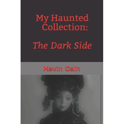 My Haunted Collection: The Dark Side - Paperback