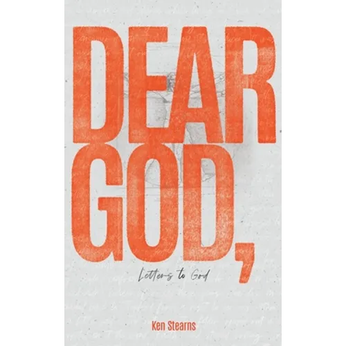 Dear God: Letters to God - Hardcover