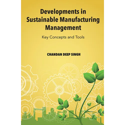 Developments in Sustainable Manufacturing Management: Key Concepts and Tools - Hardcover
