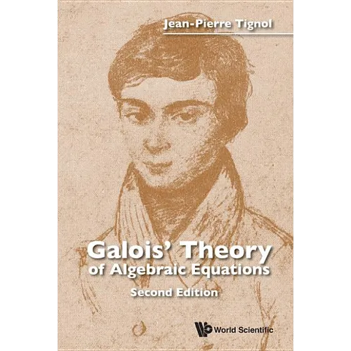 Galois Theo Alge Equa (2nd Ed) - Hardcover