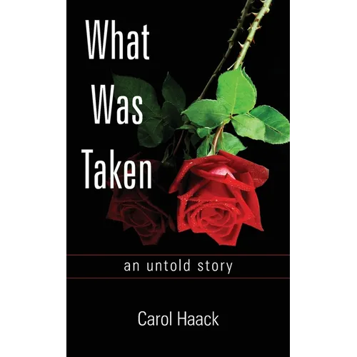 What was Taken: an untold story - Paperback