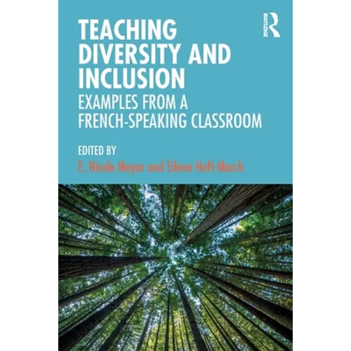 Teaching Diversity and Inclusion: Examples from a French-Speaking Classroom - Paperback