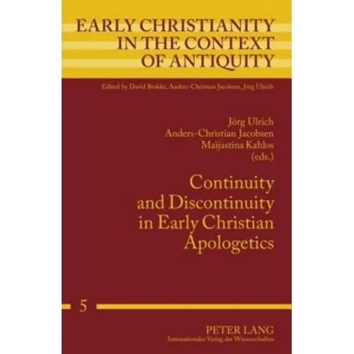 Continuity and Discontinuity in Early Christian Apologetics - Hardcover
