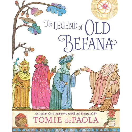 The Legend of Old Befana: An Italian Christmas Story - Hardcover