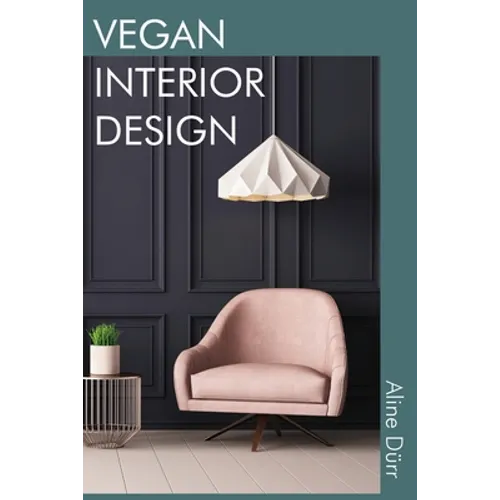 Vegan Interior Design - Paperback