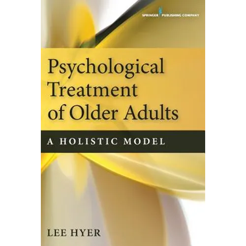 Psychological Treatment of Older Adults: A Holistic Model - Paperback