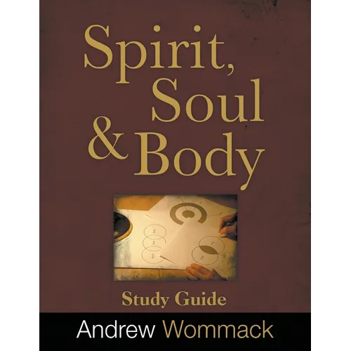 Spirit, Body, and Soul Study Guide - Paperback