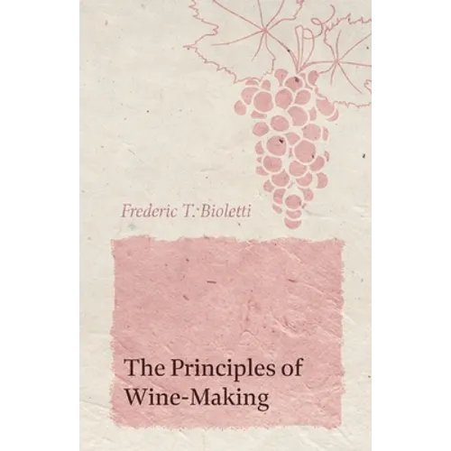 The Principles of Wine-Making - Paperback