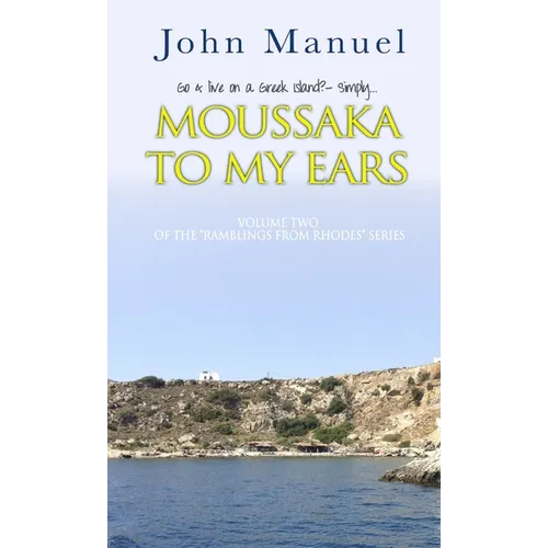 Moussaka to My Ears - Paperback