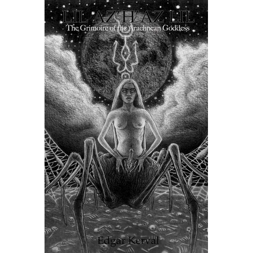 Lil Az H Az Lil: The Grimoire of the Arachnean Goddess - Paperback