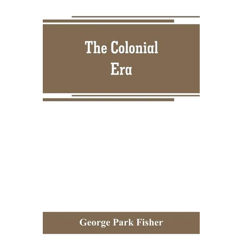 The colonial era - Paperback