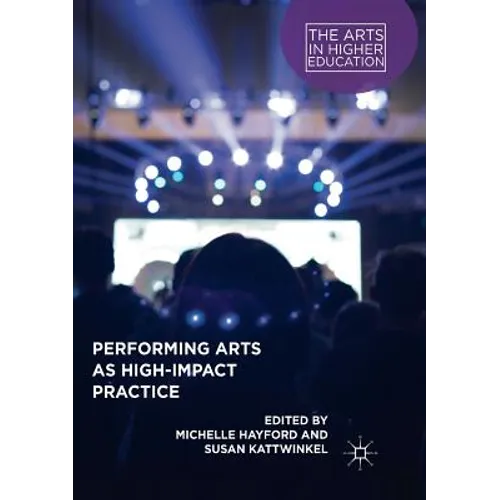 Performing Arts as High-Impact Practice - Paperback