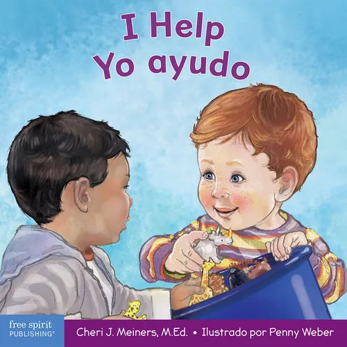 I Help / Yo Ayudo: A Book about Empathy and Kindness / Un Libro Sobre La Empatía Y La Amabilidad - Board Book