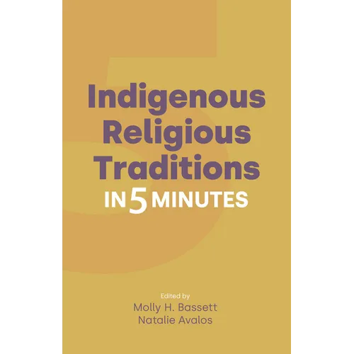 Indigenous Religious Traditions in 5 Minutes - Hardcover