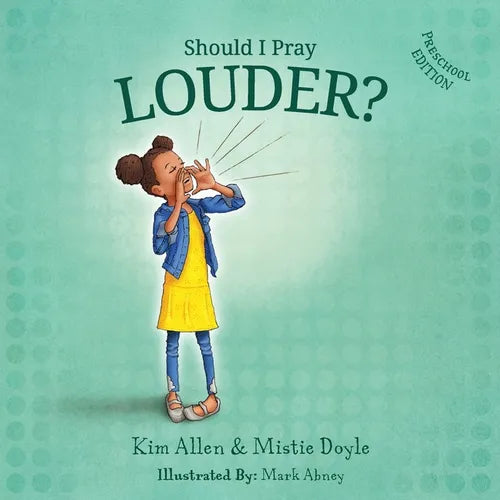 Should I Pray LOUDER? - Preschool Edition - Paperback