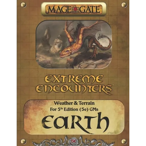 Extreme Encounters: Weather and Terrain: Earth: For 5th Edition (5e) GMs - Paperback