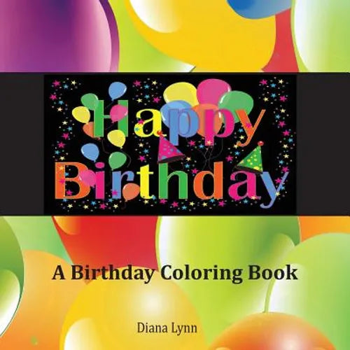 Happy Birthday: A Birthday Coloring Book - Paperback