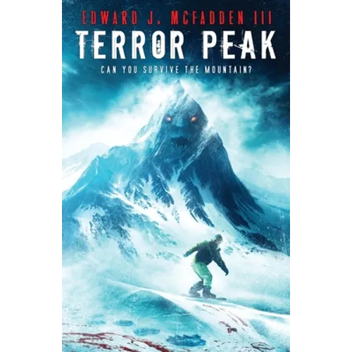 Terror Peak: Can You Survive the Mountain? - Paperback
