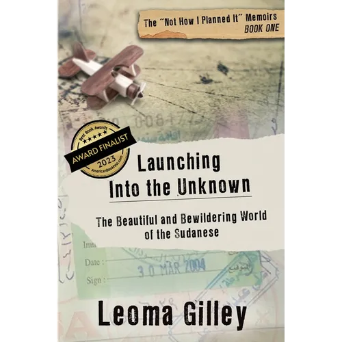 Launching Into the Unknown: The Beautiful and Bewildering World of the Sudanese - Paperback