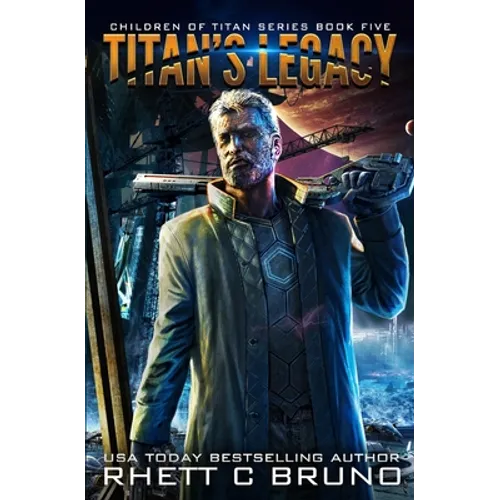 Titan's Legacy: A Science Fiction Thriller (Children of Titan Book 5) - Paperback