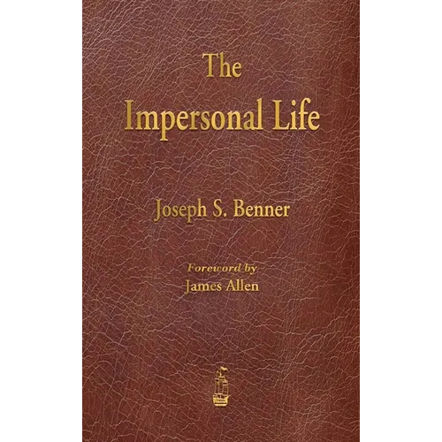 The Impersonal Life - Hardcover