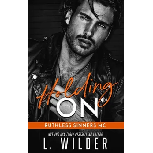 Holding On: Ruthless Sinners MC - Paperback