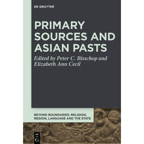 Primary Sources and Asian Pasts - Hardcover