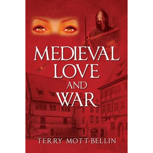 Medieval Love and War - Paperback