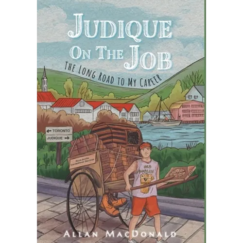 Judique On The Job: The Long Road to My Career - Hardcover