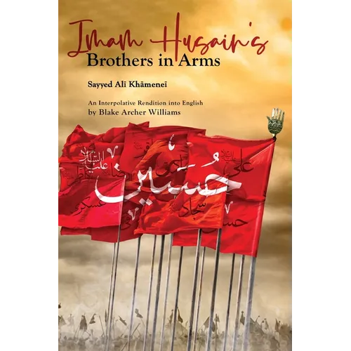 Imam Husain's Brothers in Arms - Paperback