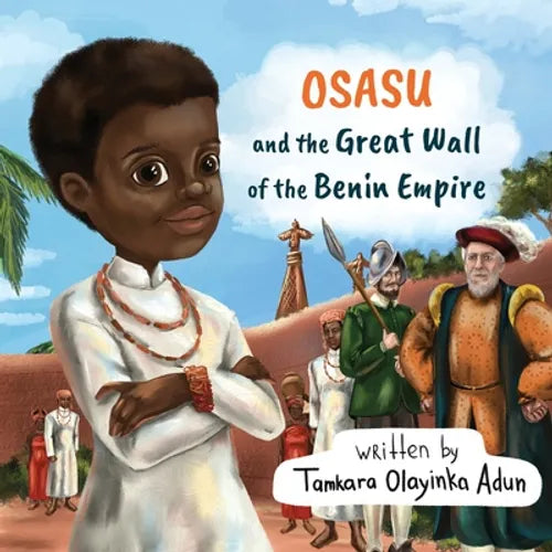 Osasu and the Great Wall of the Benin Empire - Paperback