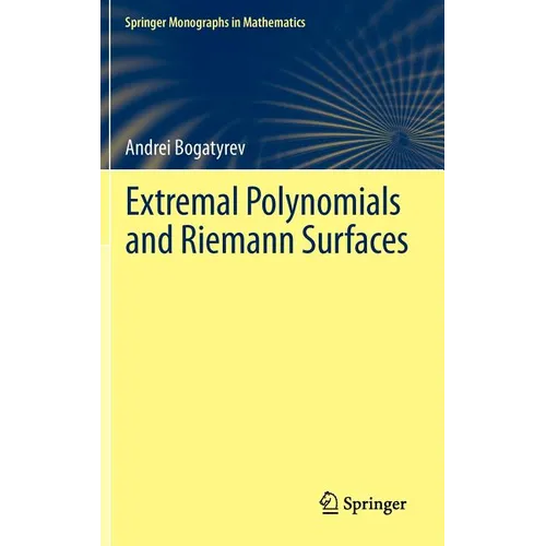 Extremal Polynomials and Riemann Surfaces - Hardcover