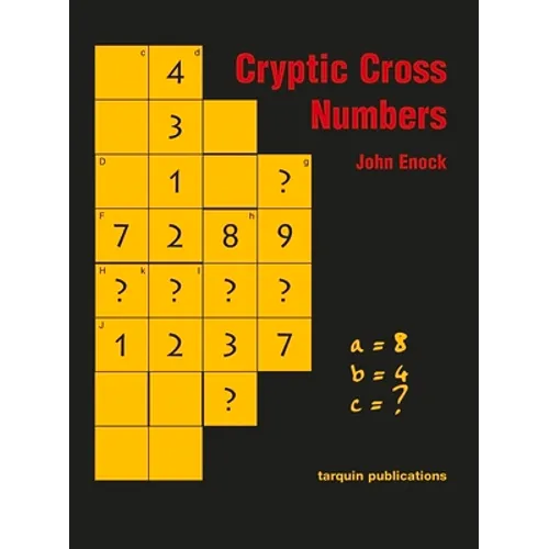 Cryptic Cross Numbers: Cross Number Puzzles with a High Degree of Problem Solving - Paperback